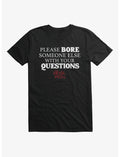 The Devil Wears Prada Please Bore Someone Else Quote T-Shirt