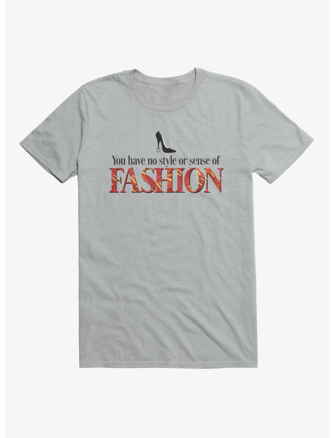 The Devil Wears Prada No Style Or Sense Of Fashion T-Shirt