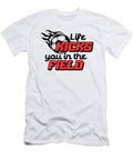 4 Life Kicks You in the Field Toms Store T-Shirt
