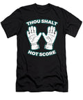 5 Funny Soccer Goalkeepers Gift for Football Players Coaches and Fans Martin Hicks T-Shirt