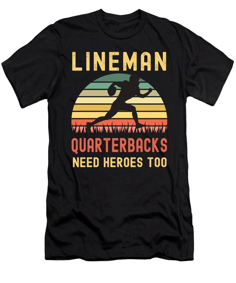 6 Lineman Because Quarterbacks Need Heroes Abhishek Mandal T-Shirt