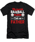 8 My Favorite Baseball Player Calls Me Dhbubble T-Shirt