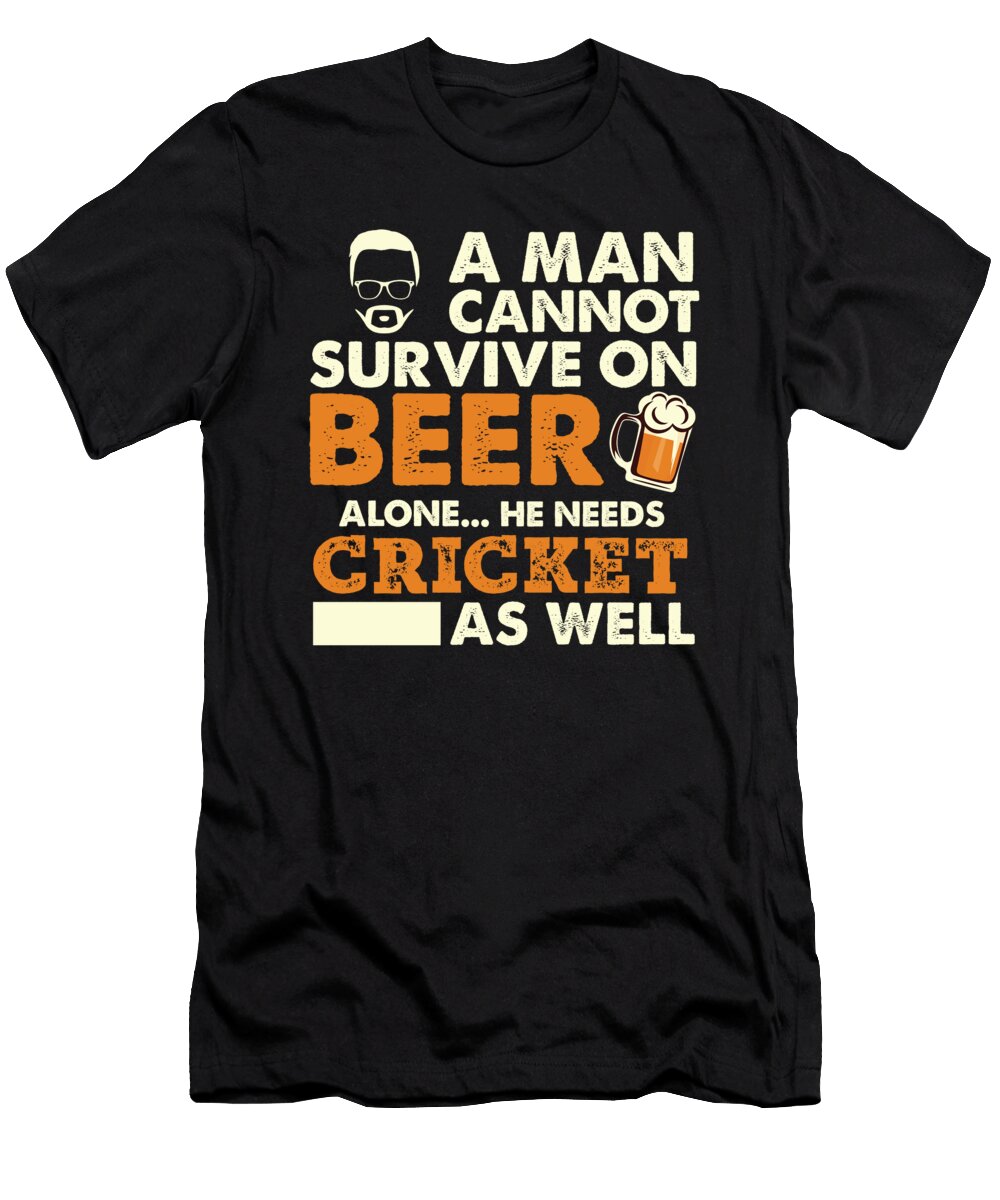 A Man Cannot Survive on Beer Alone He Needs Cricket As Well Orange Pieces T-Shirt