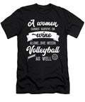 A Woman Cannot Survive on Wine Alone She Needs Volleyball As Well Orange Pieces T-Shirt
