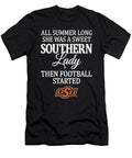 All Summer Long She Was S Sweet Southern Lady the Football Started Football Oliver Sheridan T-Shirt