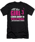 All This Girl Cares About Is Volleyball and Like Maybe 3 People Jacob Zelazny T-Shirt