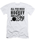 All You Need Is Hockey Floor Ball Hockey Player Tshirtconcepts Marvin Poppe T-Shirt