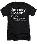 Archery Coach Noun 1 Like a Normal Coach But Cooler Football Aiden Stow T-Shirt