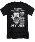 Assistant Volleyball Coach the Hardest Part of My Job Gift Item Shi Hu Kang T-Shirt