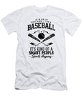 Baseball Funny Saying Timsal Sho T-Shirt
