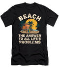 Beach Answer to All Lifes Problems Summer Vacation Tropical Maximus Designs T-Shirt