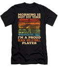 Beach Volleyball Morning Is Not My Time Beachball Tshirtconcepts Marvin Poppe T-Shirt