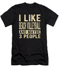 Beach Volleyball Saying Manuel Schmucker T-Shirt