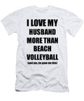 Beach Volleyball Wife Funny Valentine Gift Idea for My Spouse Lover From Husband Funny Gift Ideas T-Shirt