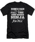 Business Coach Ninja Job Gift Item Shi Hu Kang T-Shirt