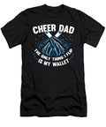 Cheer Dad the Only Thing I Flip Is My Wallet Tom Schiesswald T-Shirt
