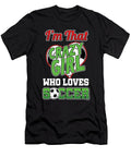 Crazy Girl Loves Soccer Goals Footballer Football Players Team Sports Goalie Balls Gift Thomas Larch T-Shirt