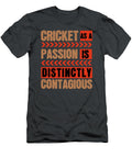 Cricket Gift Cricket As a Passion Is Distinctly Contagious Funnygiftscreation T-Shirt