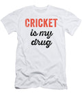 Cricket Is My Drug Funny Jane Keeper T-Shirt