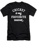 Cricket Is My Favorite Season Cricket Lover Jensen Cena T-Shirt
