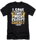 Cricket Lovers Care That Much Quote Dusan Vrdelja T-Shirt