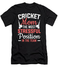Cricket Mom Most Stressful Position Cricket Colorfulsnow T-Shirt