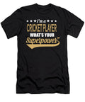 Cricket Player Superpower Satement Gift Dusan Vrdelja T-Shirt