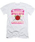 Cricket Sister Wear Cricket When Brother Plays Cricket Kanig Designs T-Shirt