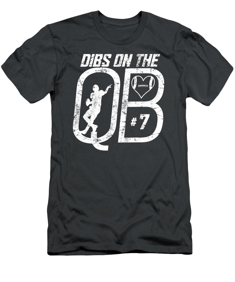 Dibs on the Football Quarterback Qb 7 Girlfriend Boyfriend Toranr Dadiv T-Shirt