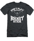 Dont Play with My Hockey Stick Ice Hockey for Men Women Kids Player Team Coach Crazy Squirrel T-Shirt