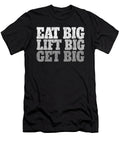 Eat Big Lift Big Get Big Bodybuilding Jacob Zelazny T-Shirt