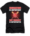 Education Is Important But Cricket Is Importanter Cricketer Alessandra Roth T-Shirt
