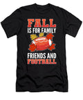 Fall Is for Family Friends and Football Alessandra Roth T-Shirt