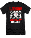 Father in Law of the Birthday Baller Baseball Dhbubble T-Shirt