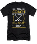 Field Hockey Athlete Player Trainer Im a Coach of Field Hockey Team Thomas Larch T-Shirt