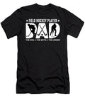 Field Hockey Player Dad the Idol the Hockey Goalie Tshirtconcepts Marvin Poppe T-Shirt