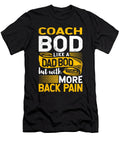 Fitness Coach Bod Like a Dad Bod Sports Trainer Coaching Maximus Designs T-Shirt