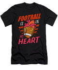 Football Is in My Heart Sports Game Athlete Gift Haselshirt T-Shirt