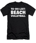 Funny Beach Volleyball Lover Quotes Sandy Beach Tenshirt T-Shirt