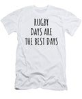 Funny Rugby Days Are the Best Days Gift Idea for Hobby Lover Fan Quote Inspirational Gag Funnygiftscreation T-Shirt
