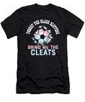 Funny Soccer Forget the Glass Slippers Bring Me the Cleats Maximus Designs T-Shirt