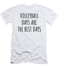 Funny Volleyball Days Are the Best Days Gift Idea for Hobby Lover Fan Quote Inspirational Gag Funnygiftscreation T-Shirt