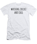 Funny Watching Cricket and Chill Novelty Gift Idea for Hobby Lover Fan Zen Quote Relaxing Gag Chilling Funnygiftscreation T-Shirt