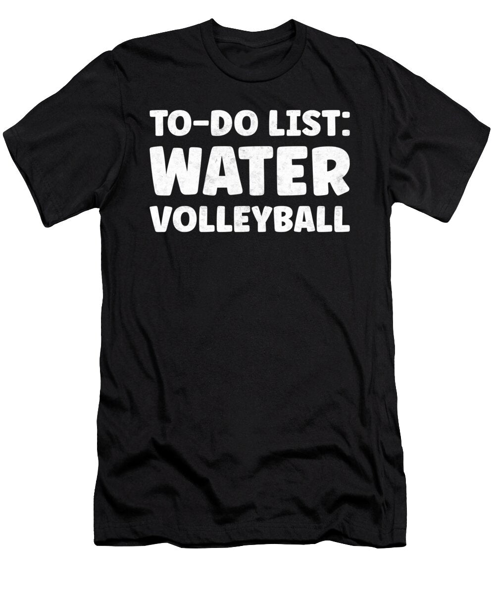 Funny Water Volleyball Quotes Acqua Volleyball Tenshirt T-Shirt