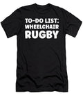 Funny Wheelchair Rugby Lover Quotes Rugby Player Tenshirt T-Shirt