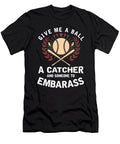 Give Me a Ball Catcher Pitcher Baseball Bat Players Game League Gift Thomas Larch T-Shirt