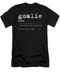 Goalie Definition Funny Gift for Goalkeeper Wowshirt T-Shirt