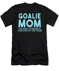 Goalie Mom the Most Stressful Position of the Team Jacob Zelazny T-Shirt