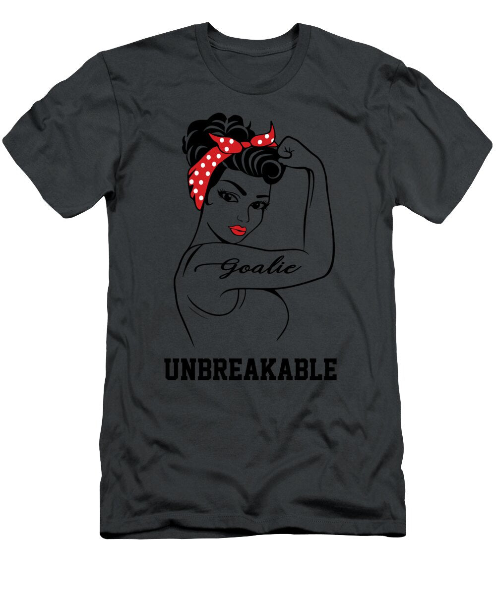 Goalie Unbreakable Job T-Shirt