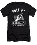 Goalkeeper Saying Gift Goalkeeper Football Manuel Schmucker T-Shirt